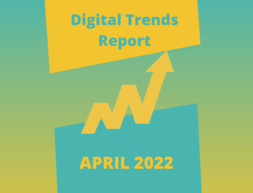 Upgrade your digital marketing strategy – April Digital Trends